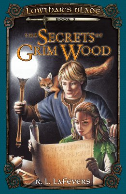 The Secrets of Grim Wood: Lowthar's Blade #2