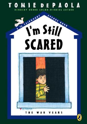 I'm Still Scared (A 26 Fairmount Avenue Book)