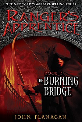 The Burning Bridge (The Ranger's Apprentice, Book 2)