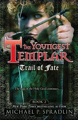 Trail of Fate: Book 2 (The Youngest Templar)