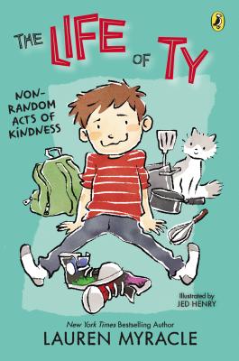 Non-Random Acts of Kindness (The Life of Ty)
