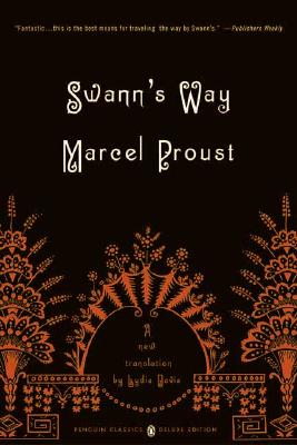 Swann's Way: In Search of Lost Time, Vol. 1 (Penguin Classics Deluxe Edition)