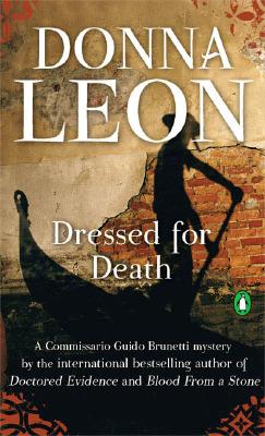 Dressed for Death (Commissario Guido Brunetti Mysteries)