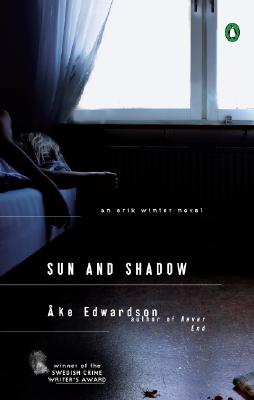 Sun and Shadow, Edwardson, Ake; Thompson, Laurie Sun and Shadow, Edwardson, Ake; Thompson, Laurie