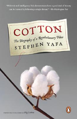 Image for Cotton: The Biography of a Revolutionary Fiber
