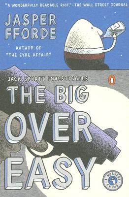 The Big Over Easy: A Nursery Crime (A Nursery Crime Novel)