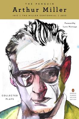 The Penguin Arthur Miller Collected Plays