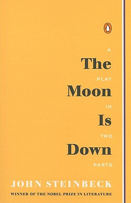 Image for The Moon Is Down: A Play in Two Parts