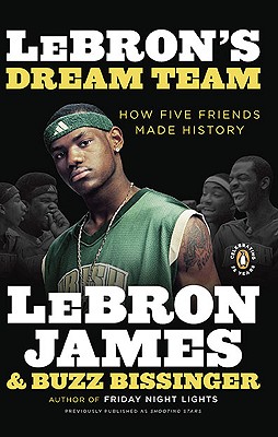 LeBron's Dream Team: How Four Friends and I Brought a Championsip Home