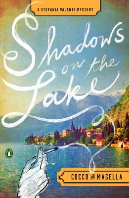 Shadows on the Lake: A Stefania Valenti Mystery (Stefania Valenti Mystery, 1)