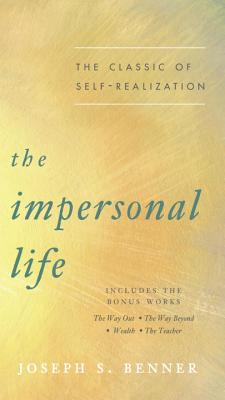Impersonal Life: The Classic Of Self-Realization