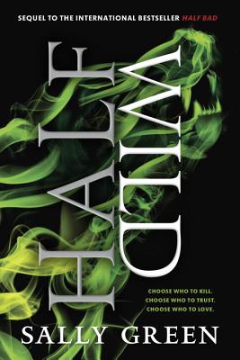 Half Wild (The Half Bad Trilogy)