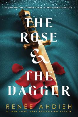 The Rose & the Dagger (The Wrath and the Dawn)