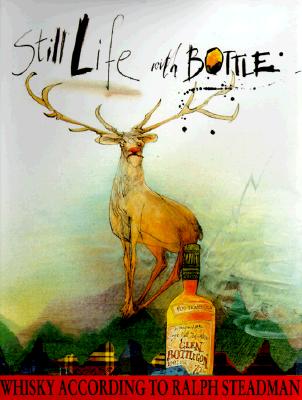 Still Life with Bottle: Whisky According to Ralph Steadman