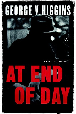 At End of Day: A Novel