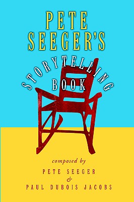 Pete Seeger's Storytelling Book