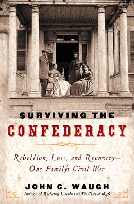 Surviving The Confederacy Rebellion, Ruin, and Recovery Roger and Sara Pryor During the Civil War