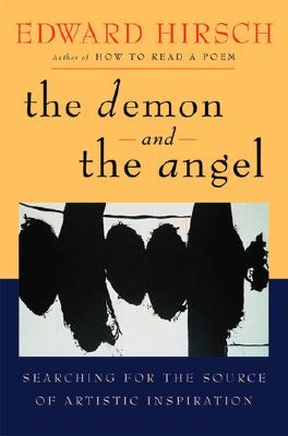 Image for The Demon and the Angel: Searching for the Source of Artistic Inspiration