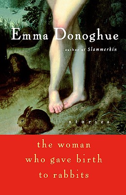 The Woman Who Gave Birth to Rabbits: Stories