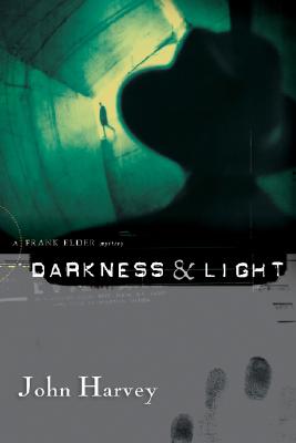 Image for Darkness & Light; Darkness & Light A Frank Elder Mystery Darkness & Light; Darkness & Light A Frank Elder Mystery