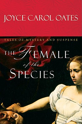 The Female Of The Species: Tales Of Mystery And Suspense
