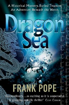 Dragon Sea A True Tale of Treasure, Archeology, and Greed off the Coast of Vietnam