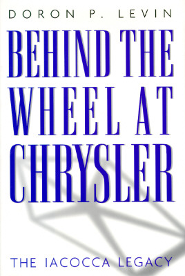 Behind The Wheel At Chrysler: The Iacocca Legacy