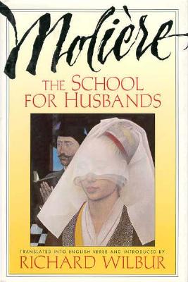 School For Husbands and Sganarelle, or The Imaginary Cuckold, by Moliere