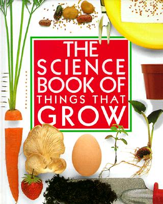 Science Book of Things That Grow (Us)