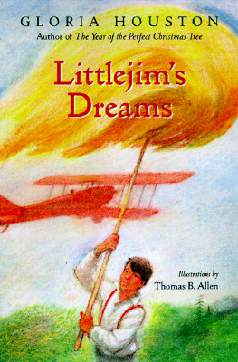 Littlejim's Dreams by Houston, Gloria; Allen, Thomas B.