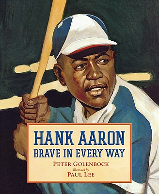 Hank Aaron: Brave in Every Way
