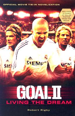 GOAL II: Living the Dream