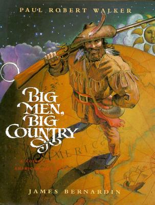 Image for Big Men, Big Country: A Collection of American Tall Tales Big Men, Big Country: A Collection of American Tall Tales