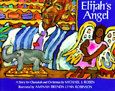 Elijah's angel : a story for Chanukah and Christmas