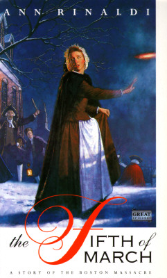 Image for The Fifth of March: A Story of the Boston Massacre The Fifth of March: A Story of the Boston Massacre