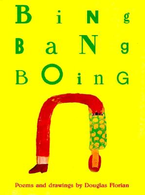 Bing Bang Boing: Poems and Drawings