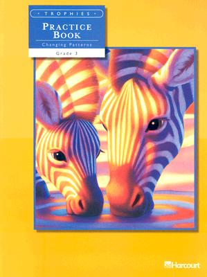 Harcourt School Publishers Trophies: Student Edition Practice Book On-Level Volume 1 Grade 3