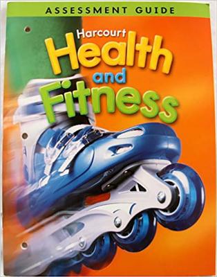 Harcourt Health & Fitness: Assessment Guide Grade 5