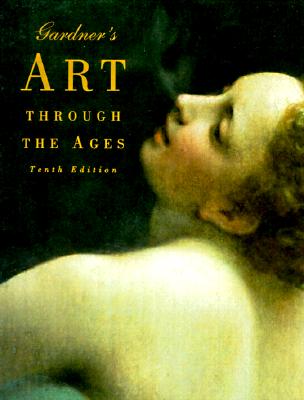 Gardner's Art Through the Ages