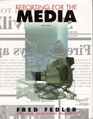 Reporting for the Media