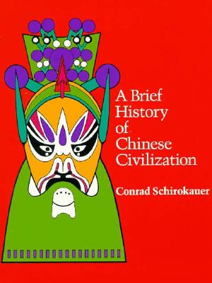 A Brief History of Chinese Civilization