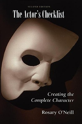 The Actor's Checklist: Creating the Complete Character
