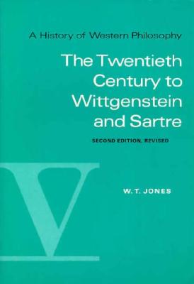 A History of Western Philosophy, Vol. 5: The Twentieth Century to Wittgenstein and Sartre
