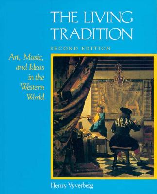 Living Tradition: Art, Music and Ideas in the Western World