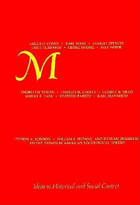 Masters of Sociological Thought: Ideas in Historical and Social Context