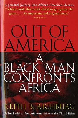 Image for Out of America: A Black Man Confronts Africa Out of America: A Black Man Confronts Africa
