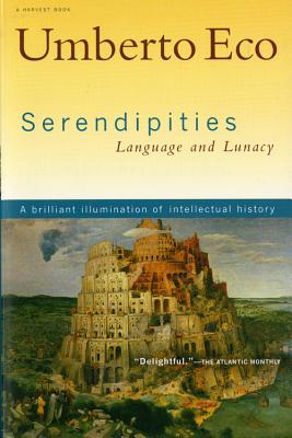 Serendipities: Language & Lunacy