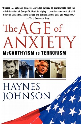 The Age of Anxiety: McCarthyism to Terrorism