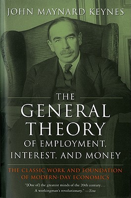 Image for The General Theory of Employment, Interest, and Money The General Theory of Employment, Interest, and Money