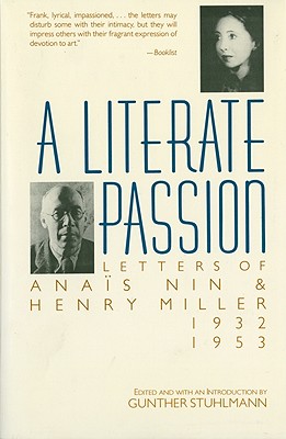 A Literate Passion: Letters of Anas Nin & Henry Miller, 1932-1953